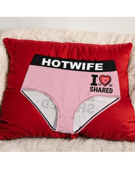 Sexy Hotwife Panties - 'I Love To Be Shared' - For Bold