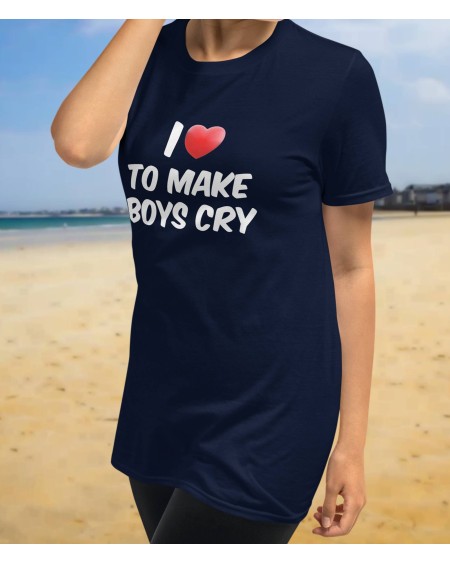 T - Shirt I LOVE MAKE BOYS cry, slut t shirt, custom, t -