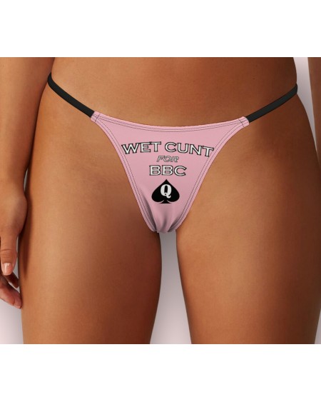 WET CUNT For BBC Thong, 18 colors, slut clothing,