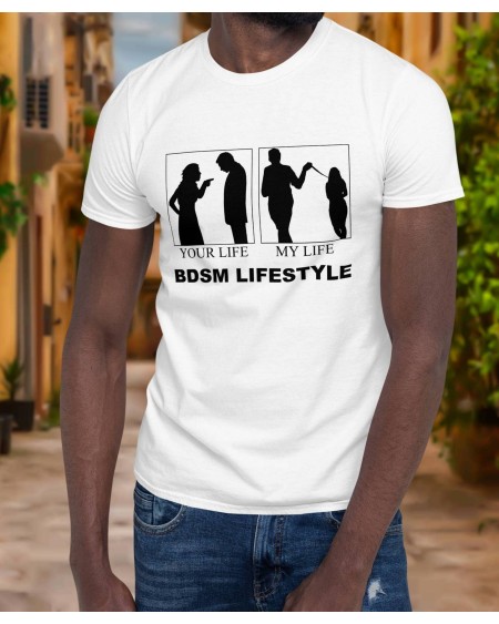 T - Shirt BDSM LIFESTYLE, your life, my life, MEN t - shirt,