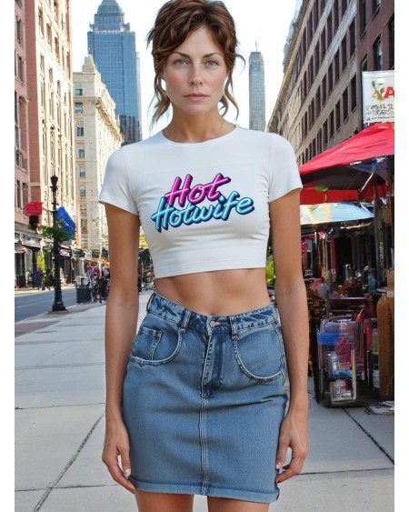 Hot Hotwife Crop Top  Naughty Wife Shirt For Bold Married