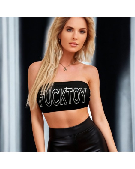 Fuck Toy Tube Top Fetish Bandeau Top – Custom Text Erotic Crop Top BDSM Humiliation Hotwife Fetishwear