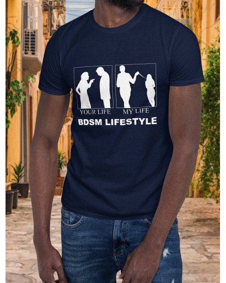 T - Shirt BDSM LIFESTYLE, your life, my life, MEN t - shirt,