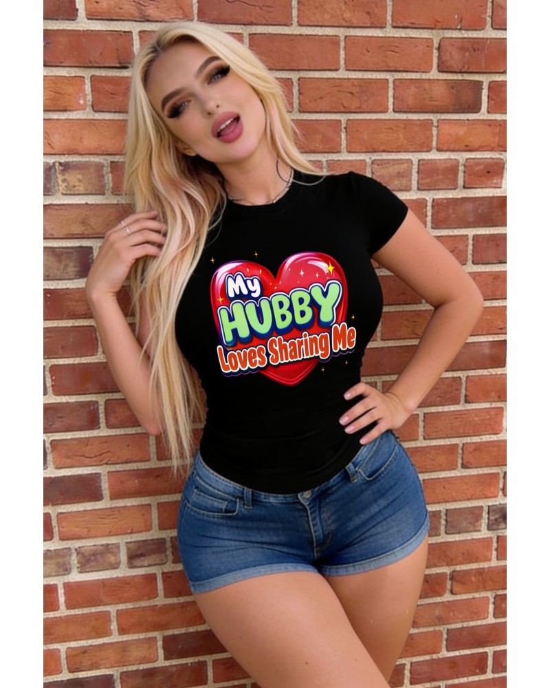 My Hubby Loves Sharing Me Women's Fitted T-Shirt Hotwife Graphic Tee