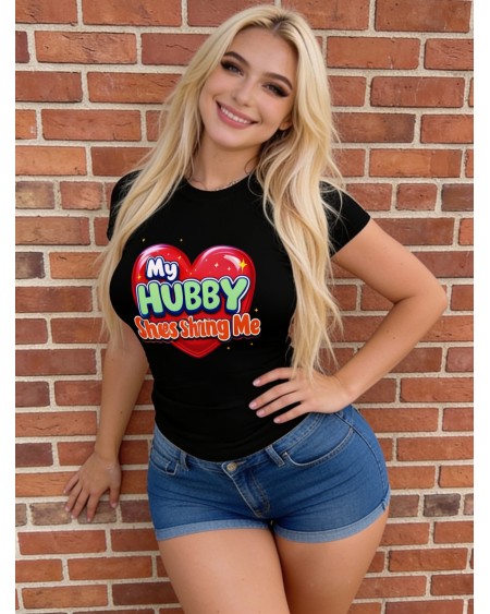 My Hubby Loves Sharing Me Women's Fitted T-Shirt Hotwife Graphic Tee