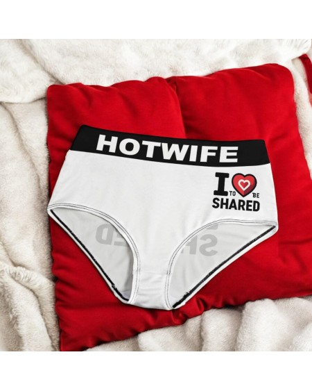 Sexy Hotwife Panties - 'I Love To Be Shared' - For Bold