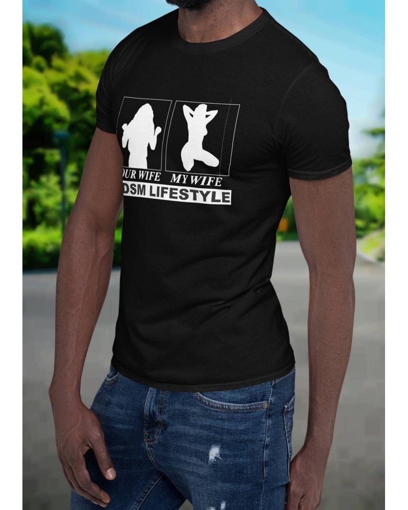 T - Shirt YOUR WIFE, my wife, bdsm lifestyle MEN t - shirt,