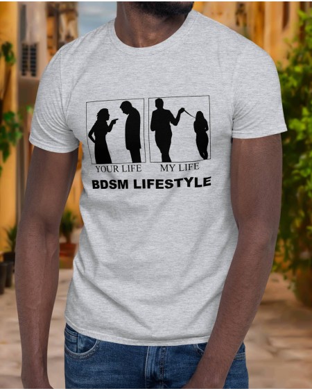 T - Shirt BDSM LIFESTYLE, your life, my life, MEN t - shirt,
